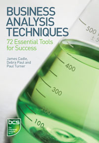 Business Analysis Techniques - 72 Essential Tools for Success